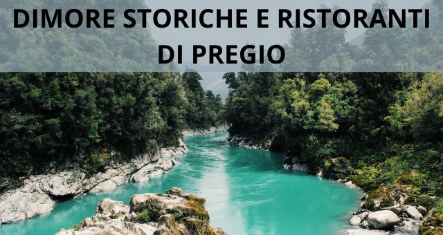 Dimore Storia e Ristoranti di Pregio - Dervishoska